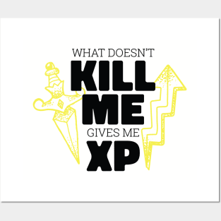 XP Gains Galore: What Doesn't Kill Me... Posters and Art